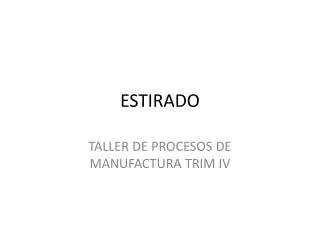 estirado