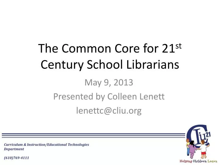 the common core for 21 st century school librarians