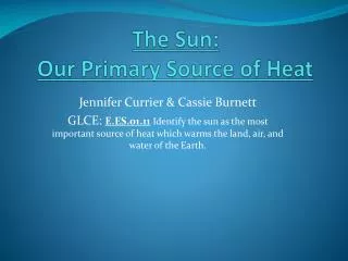 The Sun: Our Primary Source of Heat