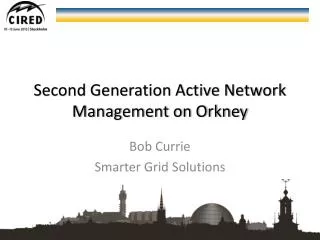 Second Generation Active Network Management on Orkney