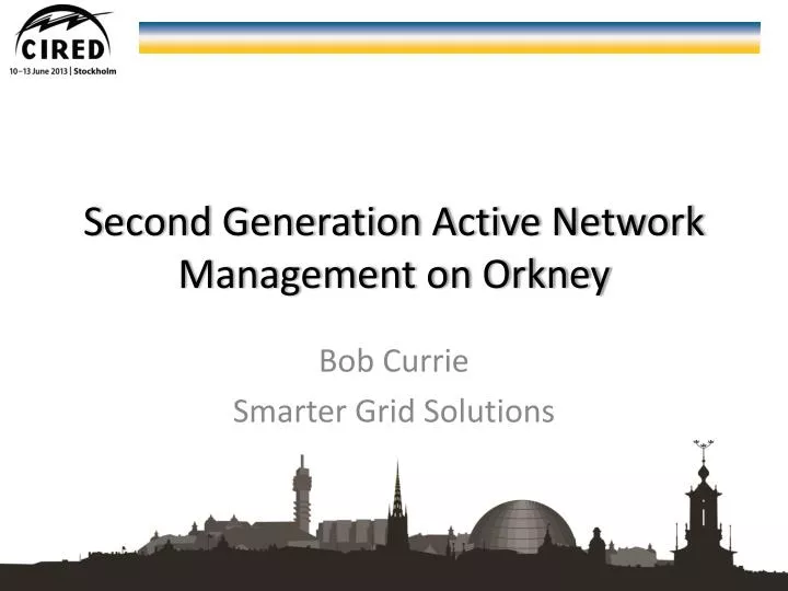 second generation active network management on orkney