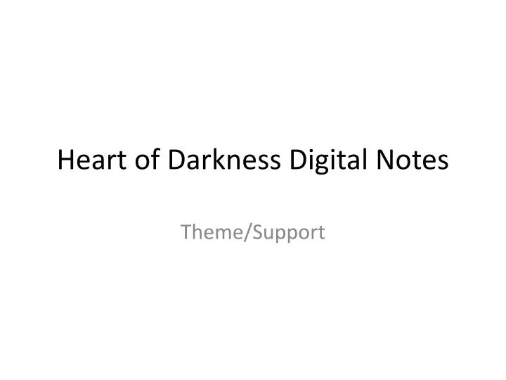 heart of darkness digital notes