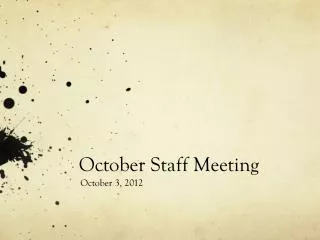 October Staff Meeting