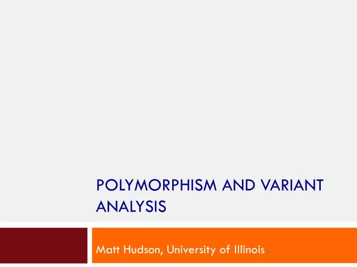 polymorphism and variant analysis