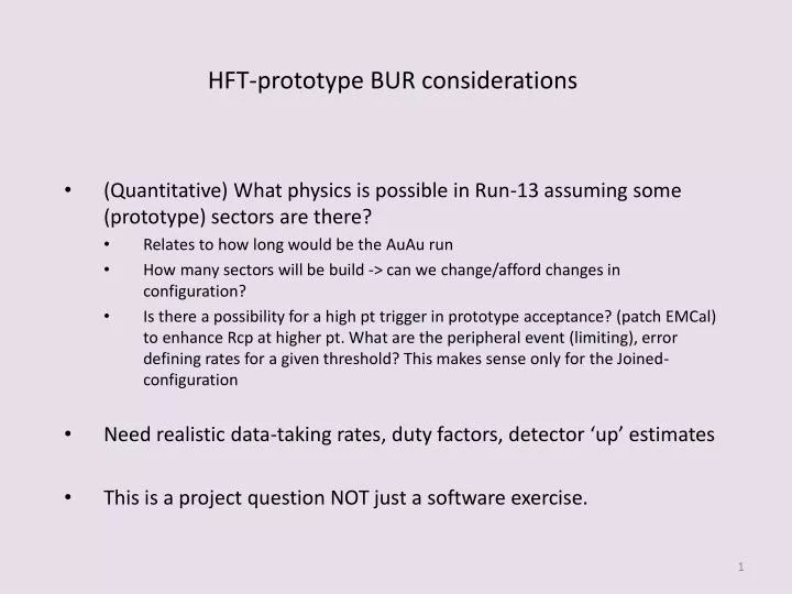 hft prototype bur considerations