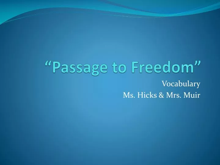 passage to freedom