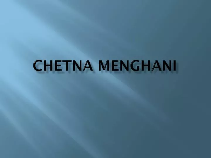 chetna menghani