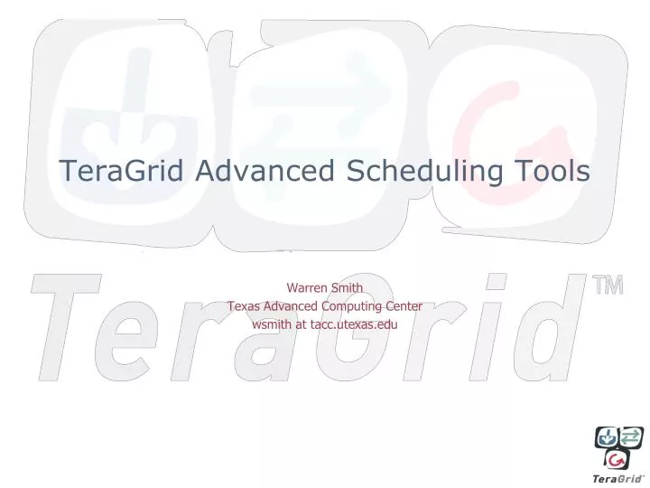 teragrid advanced scheduling tools