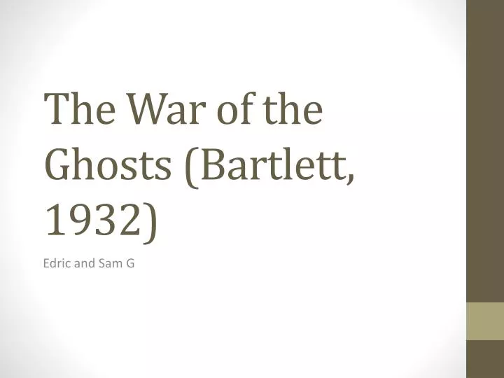 the war of the ghosts bartlett 1932