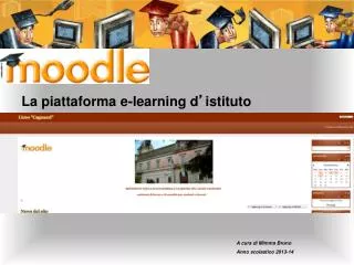 La piattaforma e-learning d ’ istituto