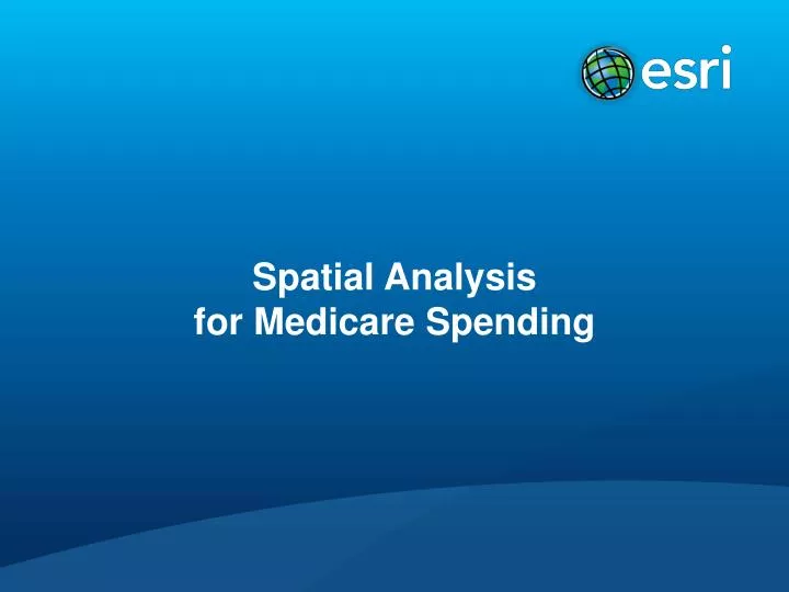 spatial analysis for medicare spending