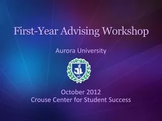 First-Year Advising Workshop