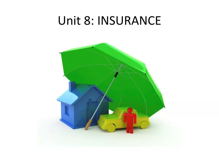 unit 8 insurance