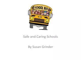 safe and caring schools by susan grinder