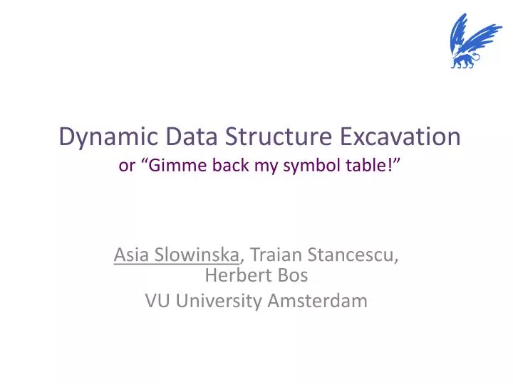 dynamic data structure excavation or gimme back my symbol table
