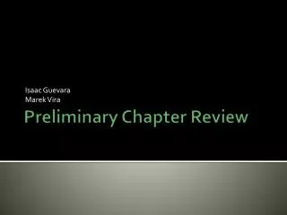 Preliminary Chapter Review