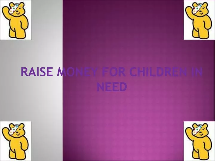 raise money for children in need