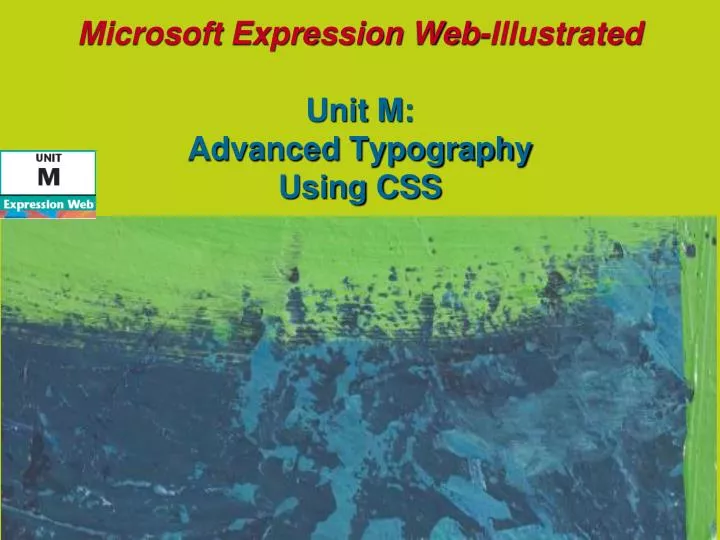microsoft expression web illustrated unit m advanced typography using css