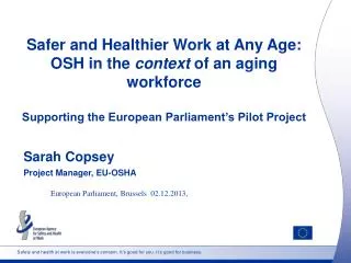 Sarah Copsey Project Manager, EU-OSHA