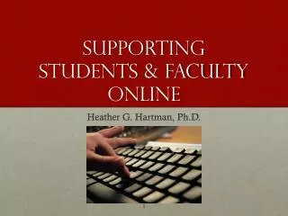 Supporting Students &amp; Faculty Online