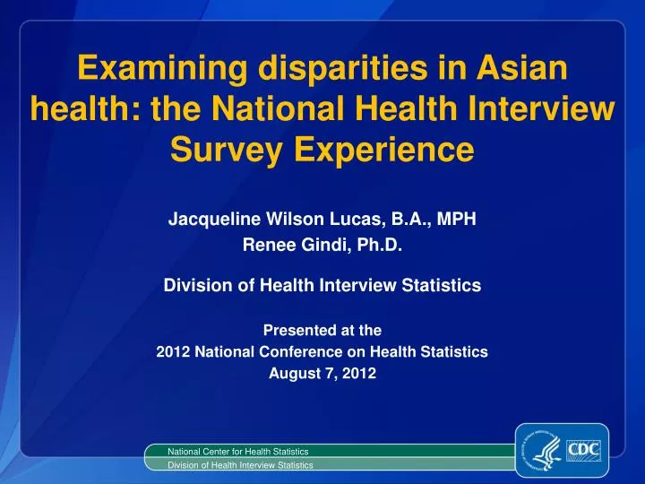 examining disparities in asian health the national health interview survey experience