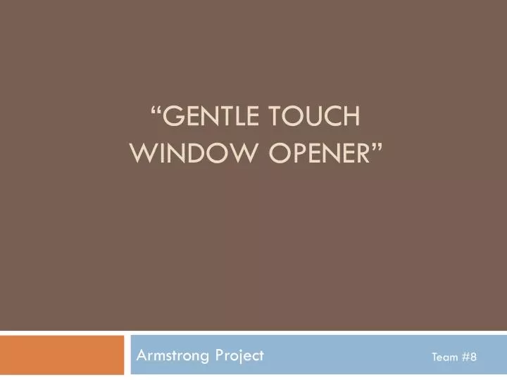 gentle touch window opener