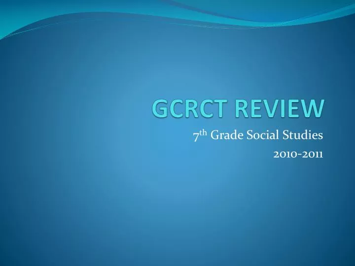 gcrct review