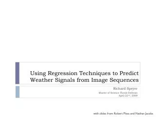 Using Regression Techniques to Predict Weather Signals from Image Sequences