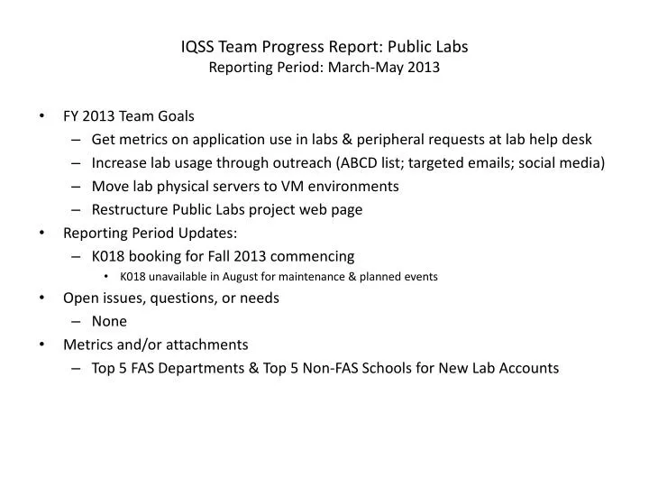 iqss team progress report public labs reporting period march may 2013