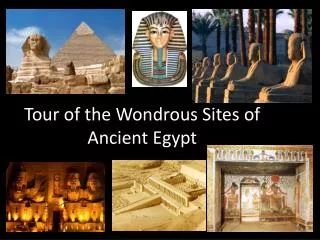 Tour of the Wondrous Sites of Ancient Egypt