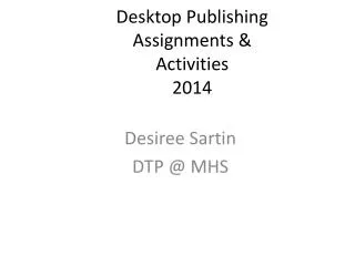Desktop Publishing Assignments &amp; Activities 2014