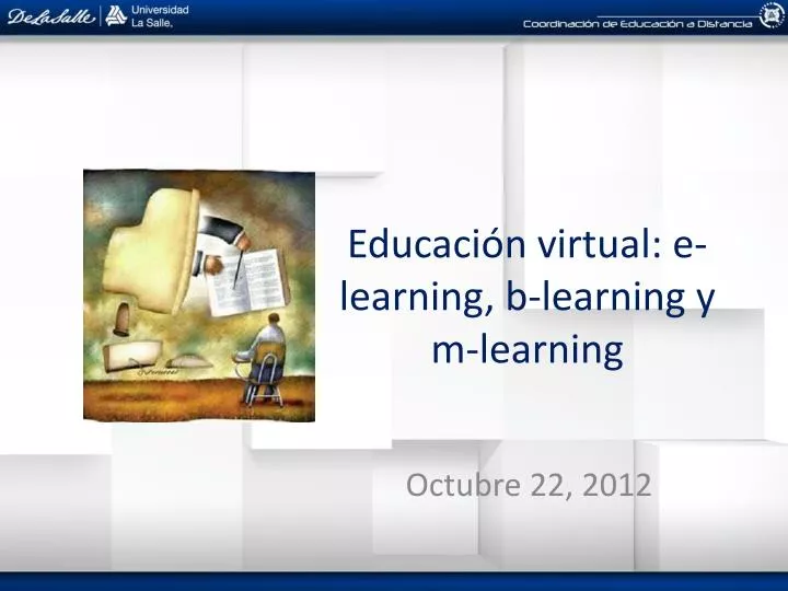 educaci n virtual e learning b learning y m learning