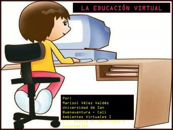 la educaci n virtual