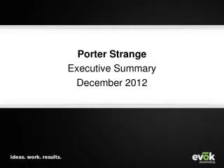 Porter Strange Executive Summary December 2012