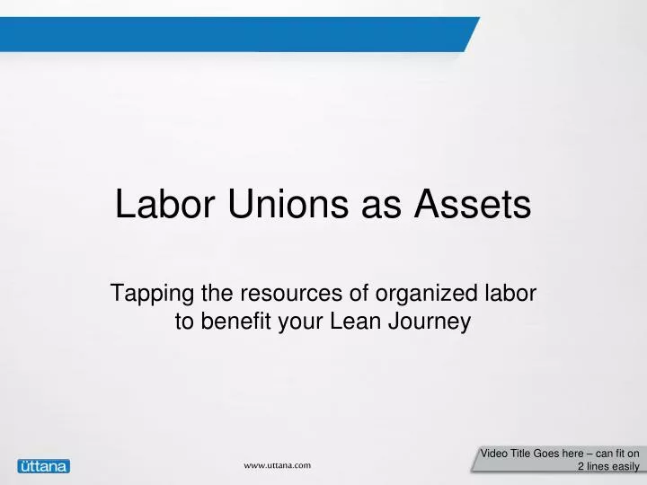 labor unions as assets