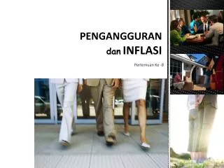 PPT - PENGANGGURAN DAN INFLASI PowerPoint Presentation, Free Download ...