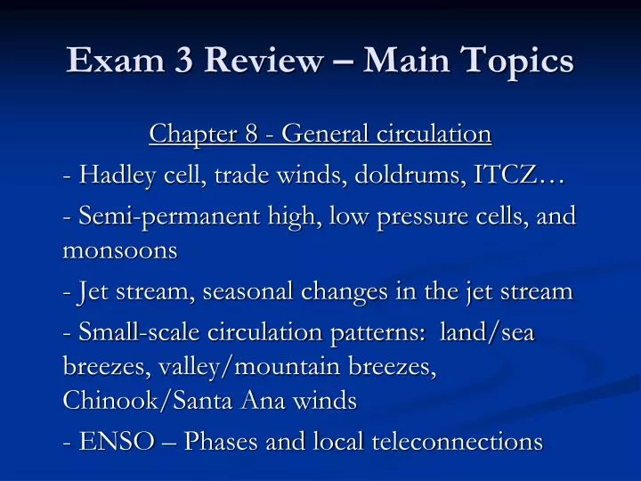 exam 3 review main topics