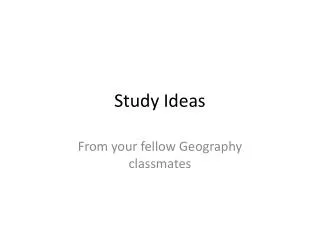 Study Ideas