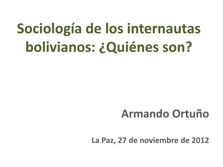 sociolog a de los internautas bolivianos qui nes son