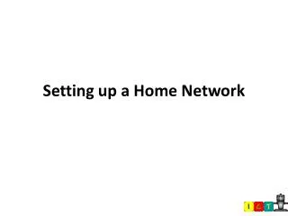 Setting up a Home Network