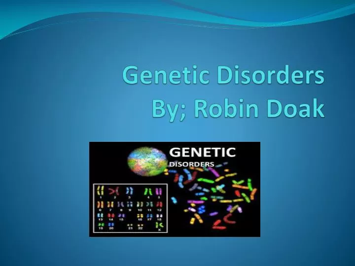 genetic disorders by robin doak
