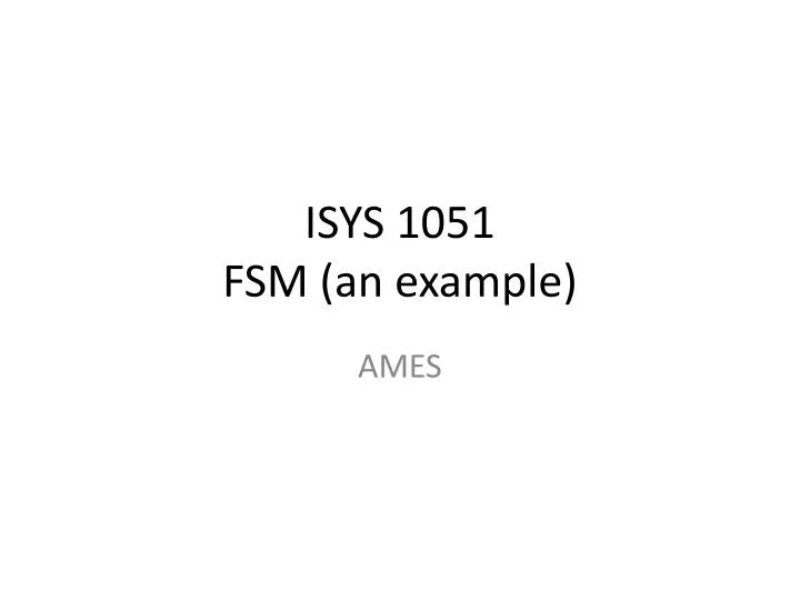 isys 1051 fsm an example