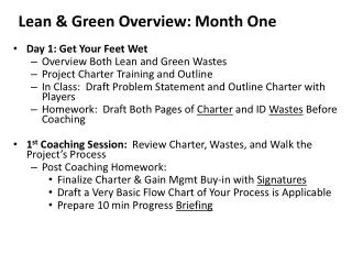 Lean &amp; Green Overview: Month One