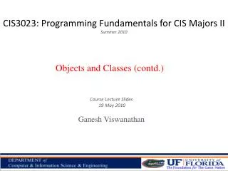 CIS3023: Programming Fundamentals for CIS Majors II Summer 2010