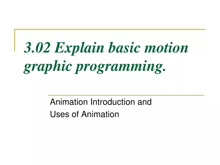 3 02 explain basic motion graphic programming