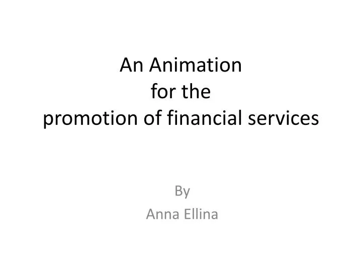 an animation for the promotion of financial services