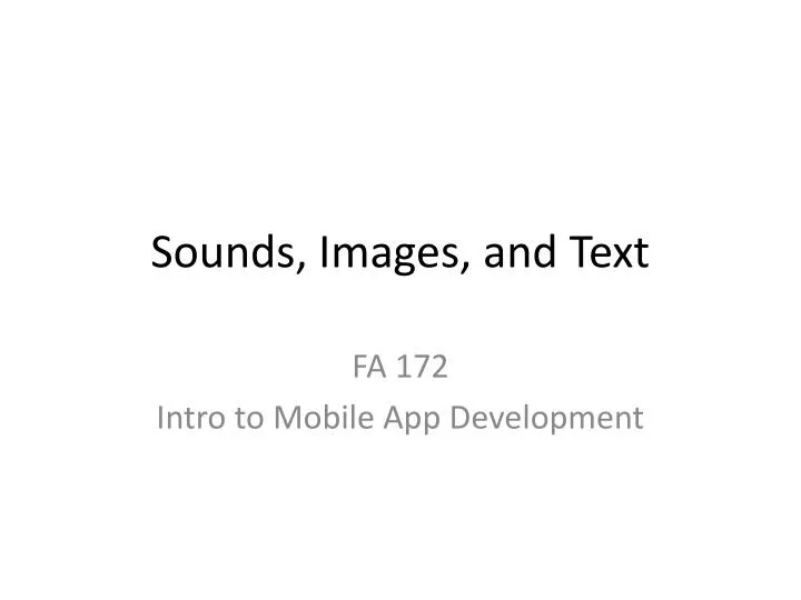 sounds images and text