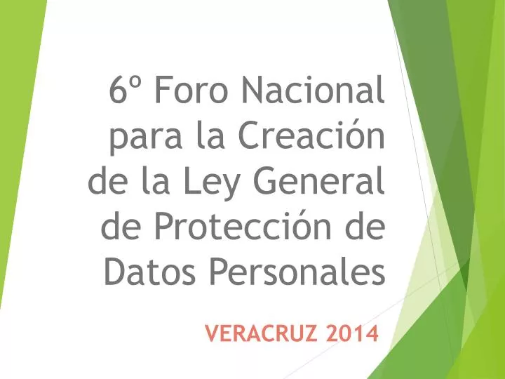 6 foro nacional para la creaci n de la ley general de protecci n de datos personales