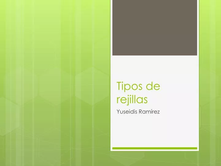 tipos de rejillas