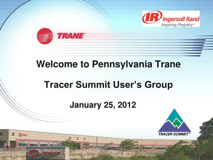 welcome to pennsylvania trane tracer summit user s group